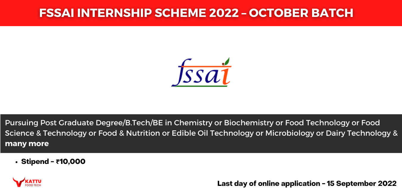 FSSAI Internship Scheme 2022 – Registration Open October Batch | KATTUFOODTECH | Food Technology Internship